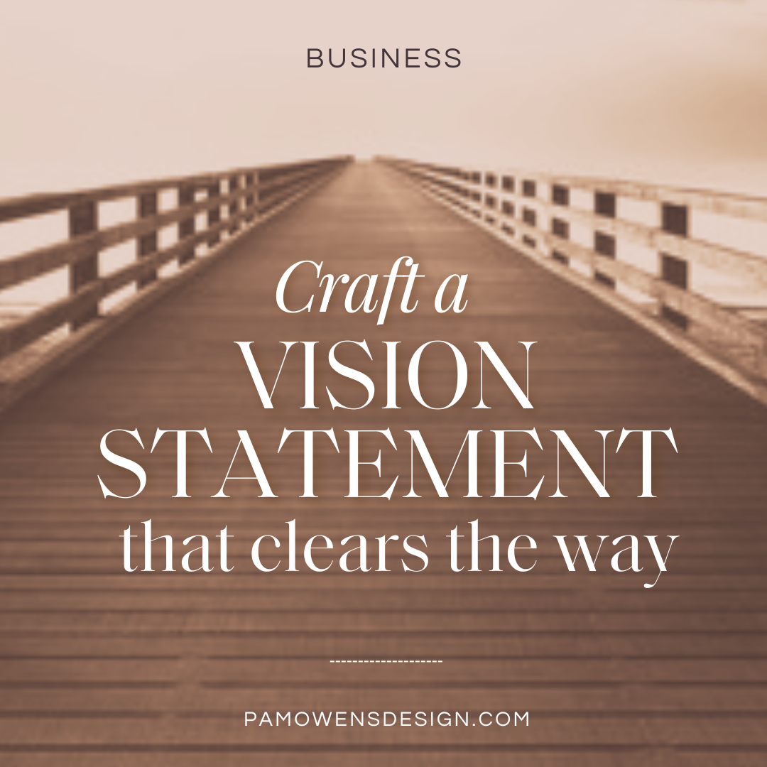 Craft a vision statement