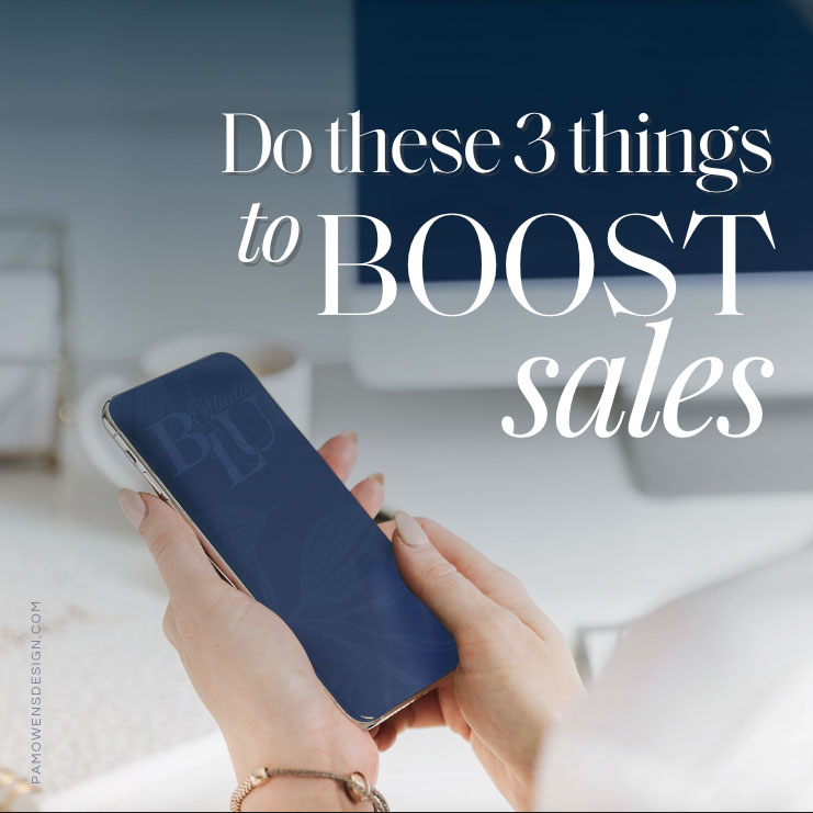 Do these 3 things to boost sales